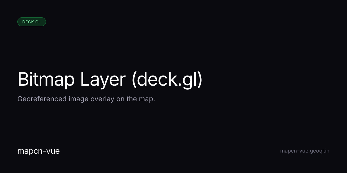Bitmap Layer (deck.gl) - mapcn-vue Examples